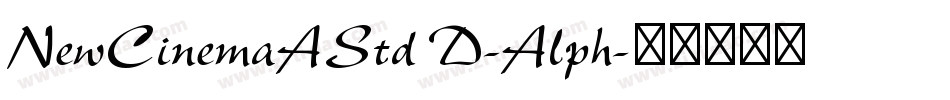 NewCinemaAStd D-Alph字体转换